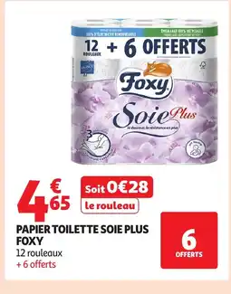 Auchan FOXY Papier toilette soie plus offre
