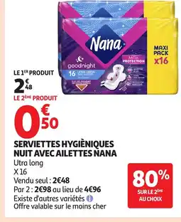 Auchan NANA Serviettes hygièniques nuit avec ailettes offre