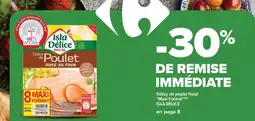 Carrefour ISLA DÉLICE Délice de poulet Maxi Format offre