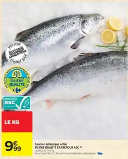 Carrefour FILIERE QUALITE CARREFOUR ASC Saumon Atlantique entier offre