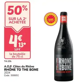 Promocash A.o.p. côtes du rhône rhône to the bone offre