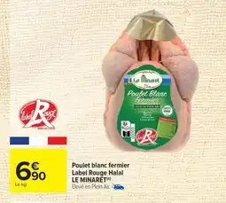 Carrefour LE MINARET Poulet blanc fermier Label Rouge Halal offre