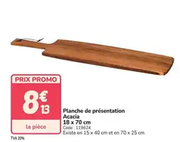 Promocash Planche de présentation acacia offre