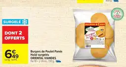 Carrefour ORIENTAL VIANDES Burgers de Poulet Panés Halal surgelés offre