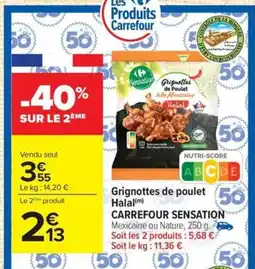 Carrefour CARREFOUR SENSATION Grignottes de poulet Halal offre