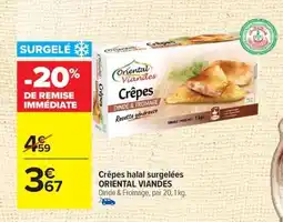 Carrefour ORIENTAL VIANDES Crêpes halal surgelées offre
