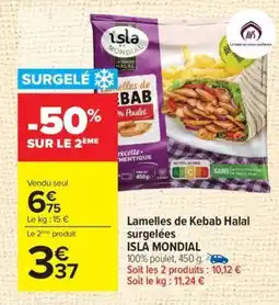 Carrefour ISLA MONDIAL Lamelles de Kebab Halal surgelées offre