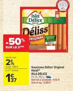 Carrefour ISLA DÉLICE Saucisses Déliss' Original Halal offre