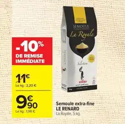 Carrefour LE RENARD Semoule extra-fine offre