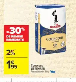 Carrefour LE RENARD Couscous offre