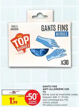 Intermarché Hyper Gants fins anti allergène x30 tu offre