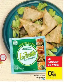 Carrefour LA PASTILLA Feuilles de brick offre