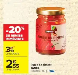 Carrefour TANTIE Purée de piment offre