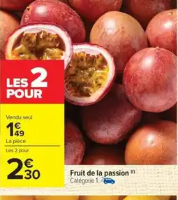 Carrefour Fruit de la passion offre