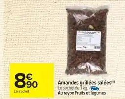 Carrefour Amandes grillées salées offre
