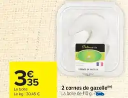 Carrefour 2 cornes de gazelle offre