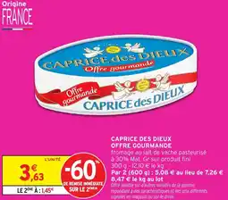 Intermarché Hyper Caprice des dieux offre gourmande offre
