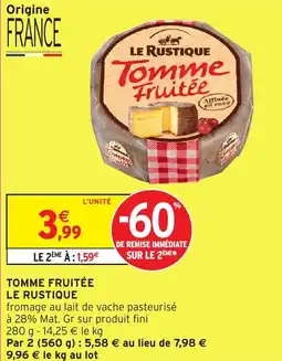 Intermarché Hyper Tomme fruitée le rustique offre