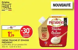 Intermarché Hyper Crème fraiche et épaisse président offre