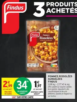 Intermarché Hyper Pommes rissolées surgelées findus offre