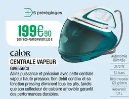 Extra Calor centrale vapeur offre