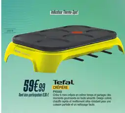 Proxi Confort Tefal crêpière offre