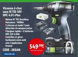 Screwfix Festool visseuse à choc sans fil tid 18v hpc 4.0 i-plus offre