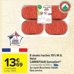 Carrefour Drive Carrefour - 8 steaks hachés 15% m.g. halal sensation offre