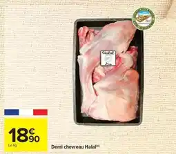Carrefour Drive Demi chevreau halal offre