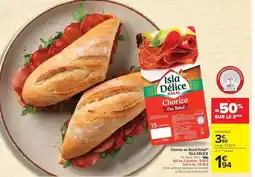 Carrefour Drive Isla délice - chorizo all pour mante offre