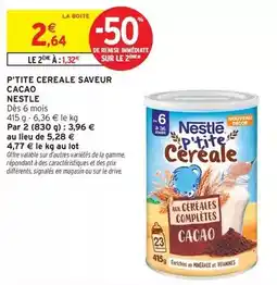 Intermarché Hyper Nestlé - p'tite cereale saveur cacao offre