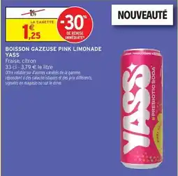 Intermarché Hyper Signal - boisson gazeuse pink limonade yass offre