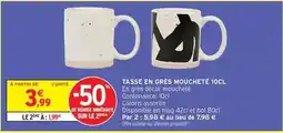 Intermarché Hyper Tasse en gres mouchet offre