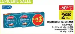 Supeco Saupiquet - thon entier nature msc offre