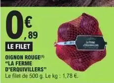 E.Leclerc Express La ferme d'erquivillers - oignon rouge offre