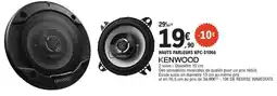 E.Leclerc L'Auto Kenwood - hauts parleurs kfc-s1066 offre