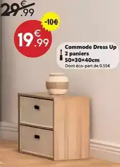 Maxi Bazar Commode dress up 2 paniers 50x30x40cm offre