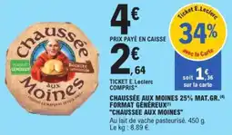 E.Leclerc Express Chaussée aux moines 25% mat.gr. format généreux chaussee aux moines offre