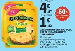 E.Leclerc Express Leerdammer l'original 27,5% mat.gr. maxi format leerdammer offre