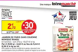 Intermarché Hyper Jambon de paris sans couenne monique ranou offre