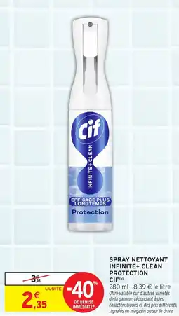 Intermarché Hyper Spray nettoyant infinite+ clean protection cif offre