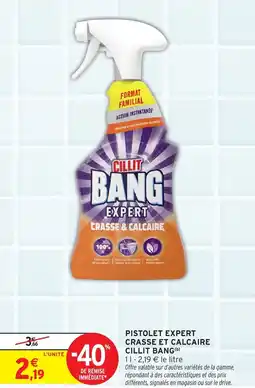 Intermarché Hyper Pistolet expert crasse et calcaire cillit bang offre