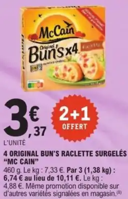 E.Leclerc Express 4 original bun's raclette surgelés mc cain offre