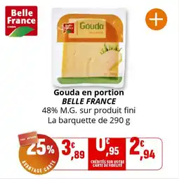 Coccinelle Supermarché Gouda en portion belle france offre