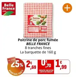 Coccinelle Supermarché Belle france - poitrine de porc fumée offre