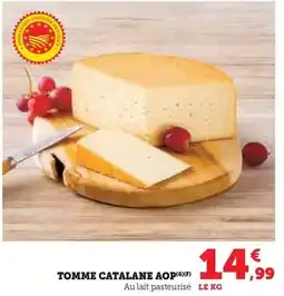 Super U Tomme catalane aop offre