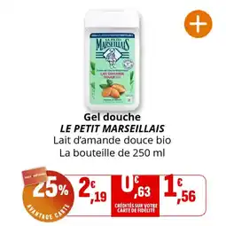 Coccinelle Supermarché Gel douche le petit marseillais offre