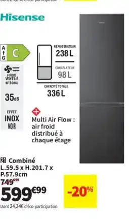 Conforama HISENSE Combiné offre