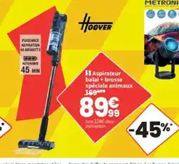Conforama HOOVER Aspirateur balai + brosse spéciale animaux offre