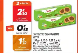 Netto NETTO Tartelettes choco noisette offre